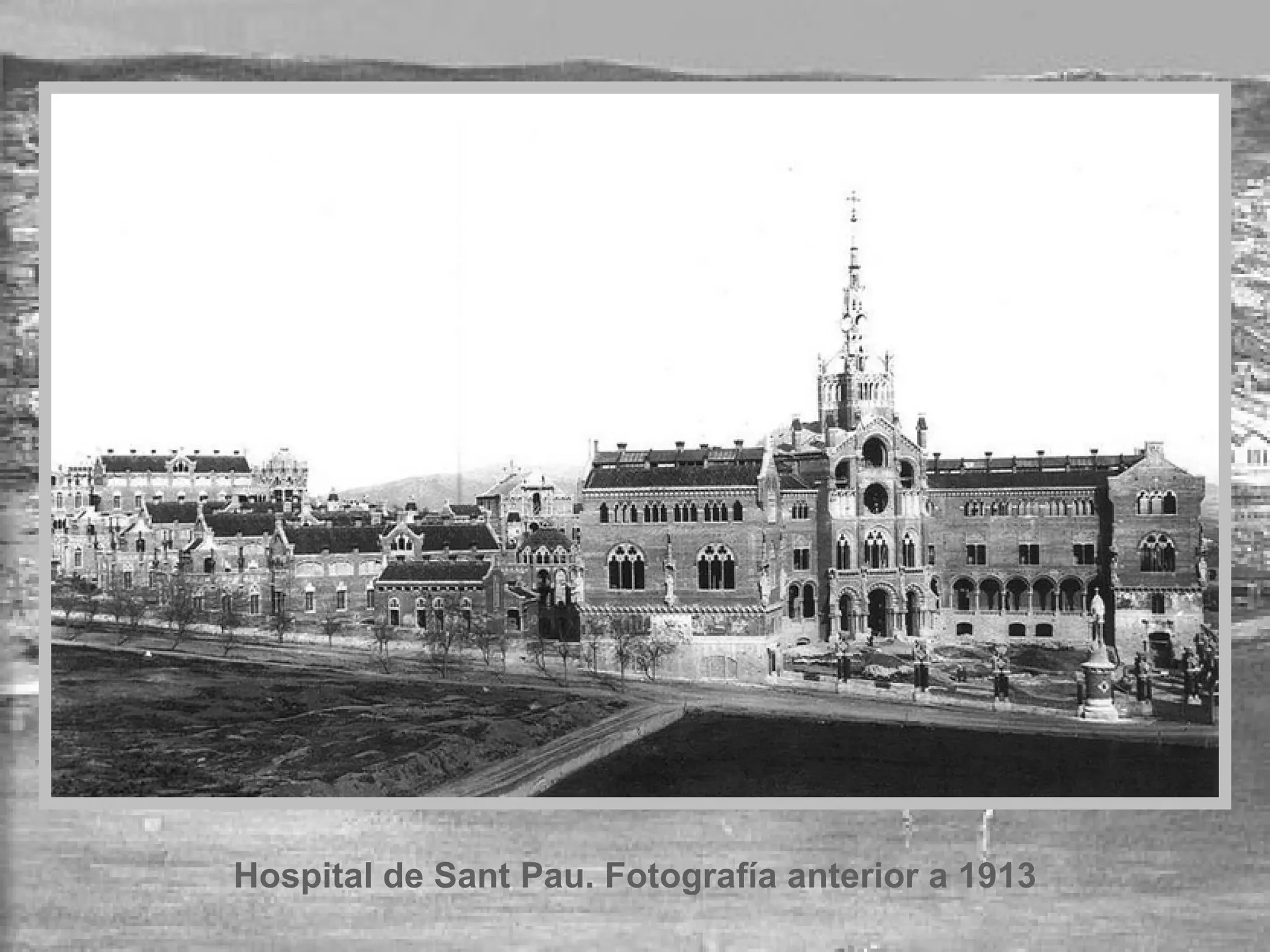Front view of Sant Pau in 1913